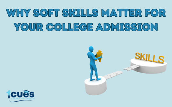 Why Soft Skills Matter for Your College Application Why Soft Skills Matter for Your College Application