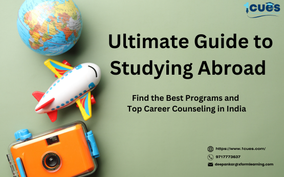 Your Ultimate Guide to Studying Abroad: Finding the Best Programs and Top Career Counseling in India Ultimate Guide