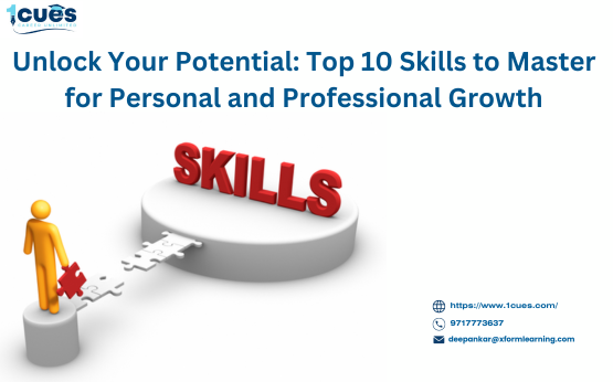 Unlock Your Potential: Top 10 Skills to Master for Personal and Professional Growth